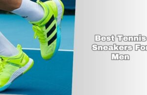 10 Best Tennis Sneakers For Men β Top Picks Of 2026 best tennis sneakers for men