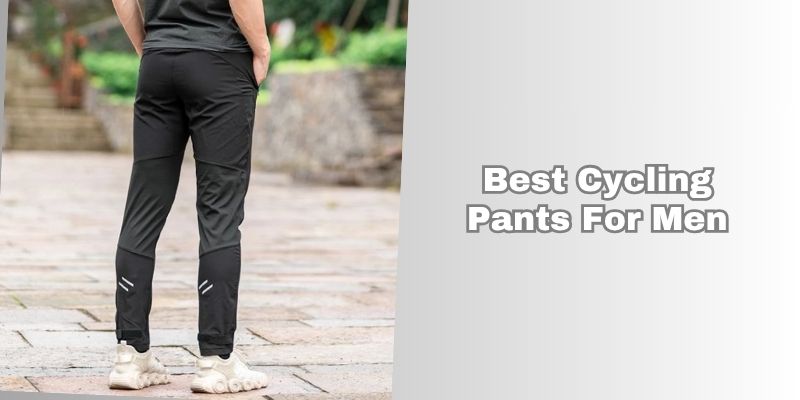 best cycling pants for men