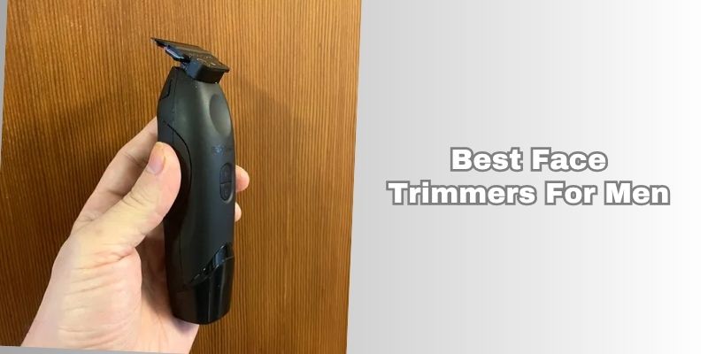 best face trimmers for men