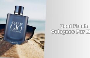 The 10 Best Fresh Colognes For Men (2026), Tested and Reviewed best fresh colognes for men