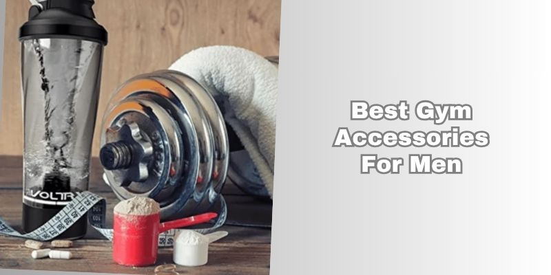 best gym accessories for men