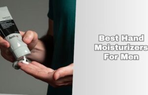 best hand moisturizers for men