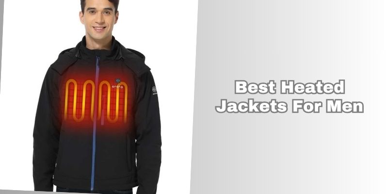 best heated jackets for men
