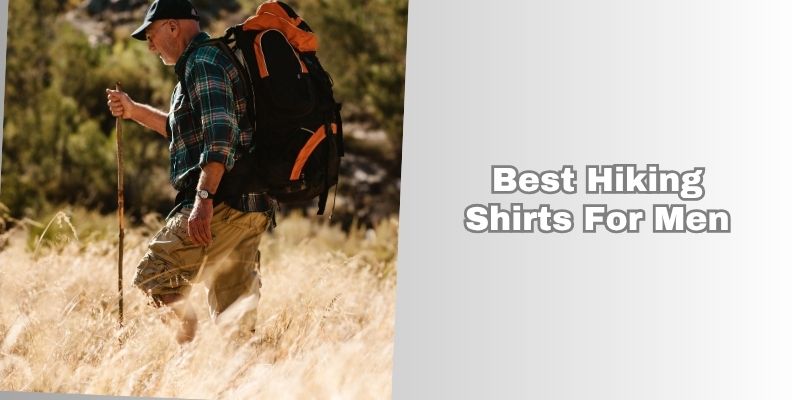 best hiking shirts for men