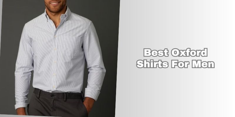 best oxford shirts for men