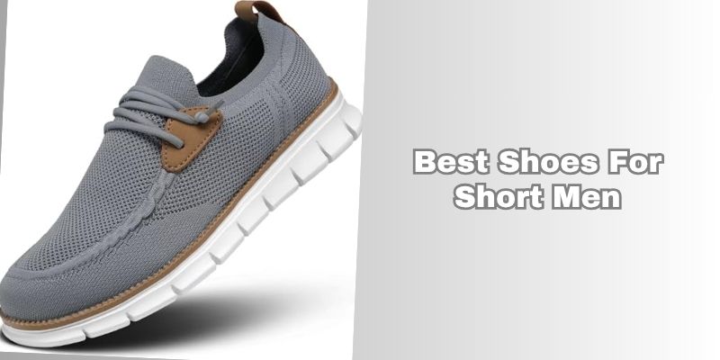 best shoes for short men
