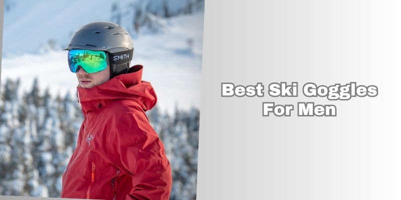 best ski goggles for men