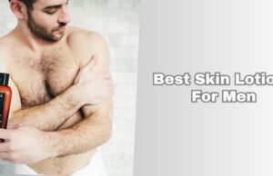 best skin lotions for men