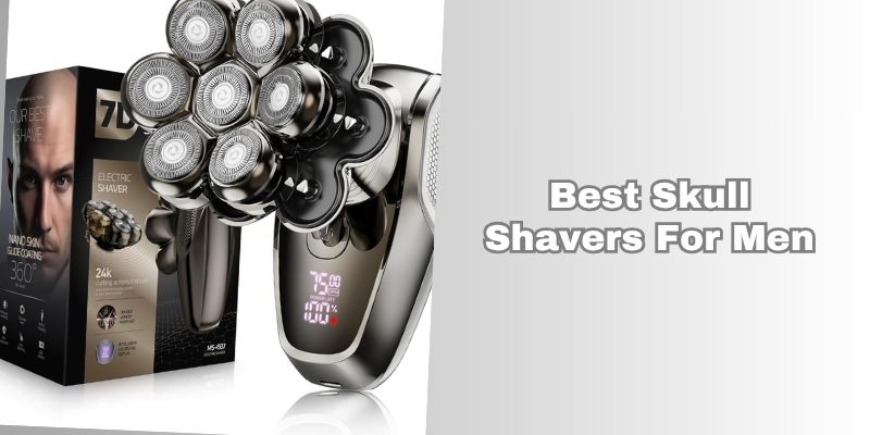 best skull shavers for men
