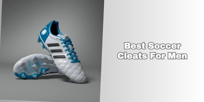 best soccer cleats for men