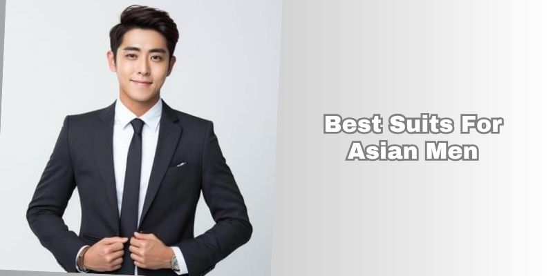best suits for asian men