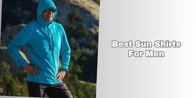 best sun shirts for men