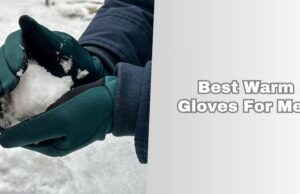 The 10 Best Warm Gloves For Men 2026: Top Picks best warm gloves for men