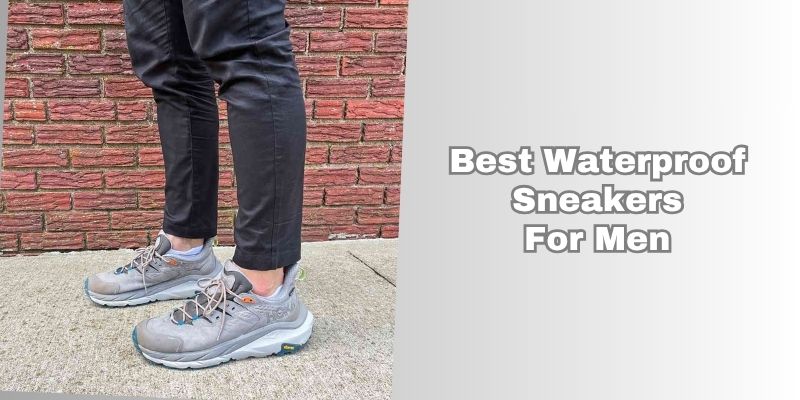 best waterproof sneakers for men