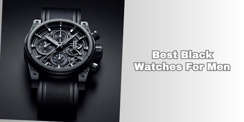 best black watches for men