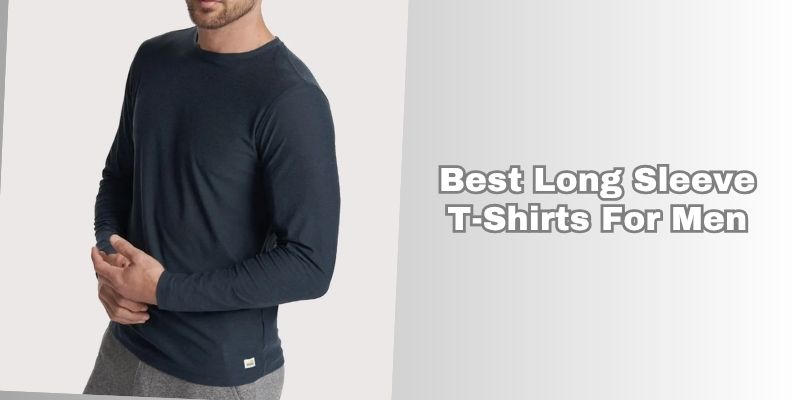 best long sleeve t-shirts for men best long sleeve t-shirts for men
