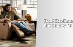 best recliners for heavy men
