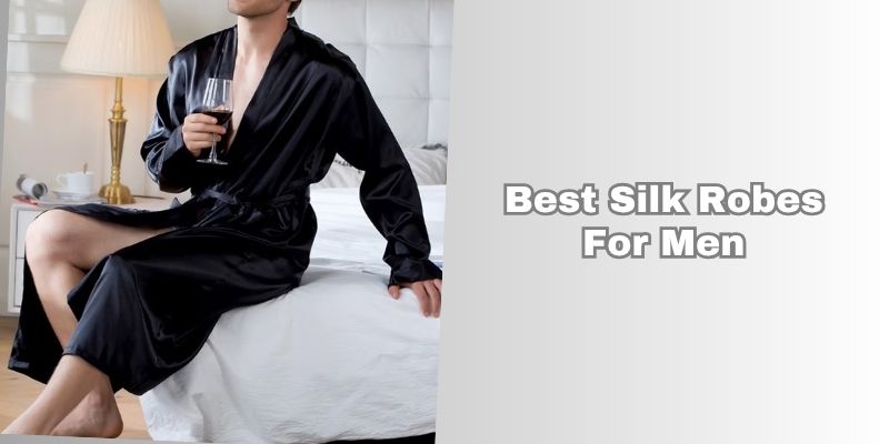 best silk robes for men