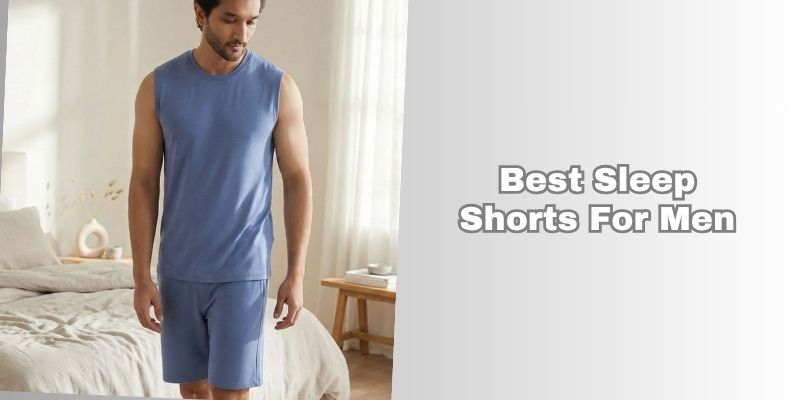 best sleep shorts for men