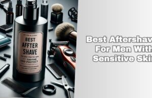 Top 10 Best Aftershaves For Men With Sensitive Skin In 2026 – Reviews And Guide best aftershaves for men with sensitive skin