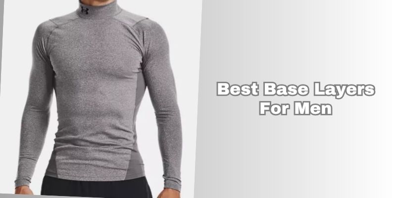 best base layers for men