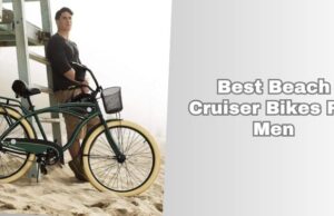 best beach cruiser bikes for men