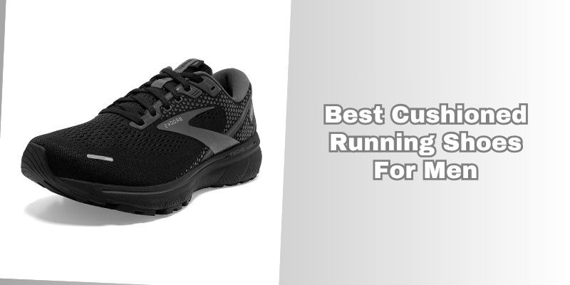 best cushioned running shoes for men