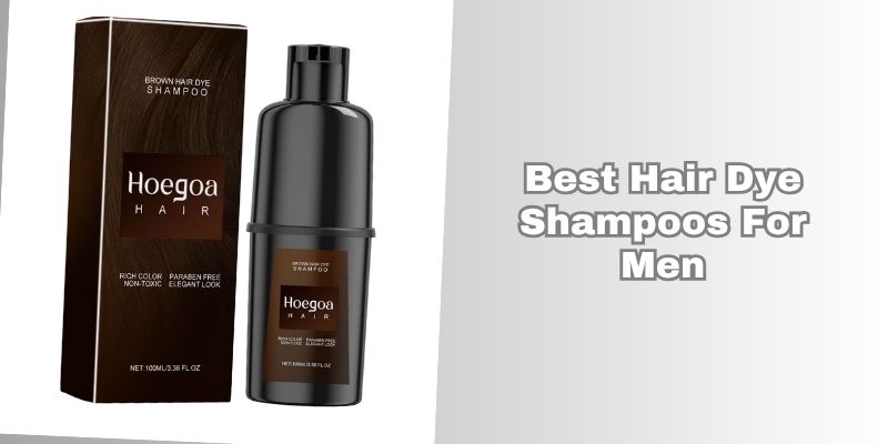 best hair dye shampoos for men