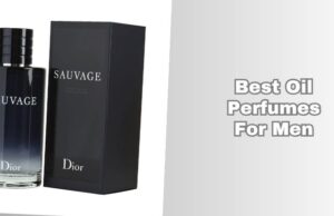 Our 10 Best Oil Perfumes For Men (2026), Tested and Reviewed best oil perfumes for men