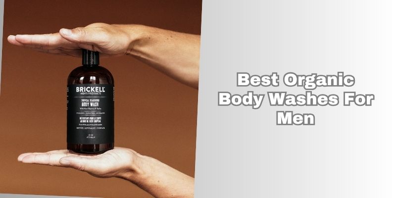 best organic body washes for men