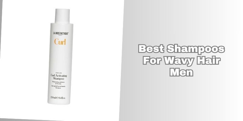 best shampoos for wavy hair men