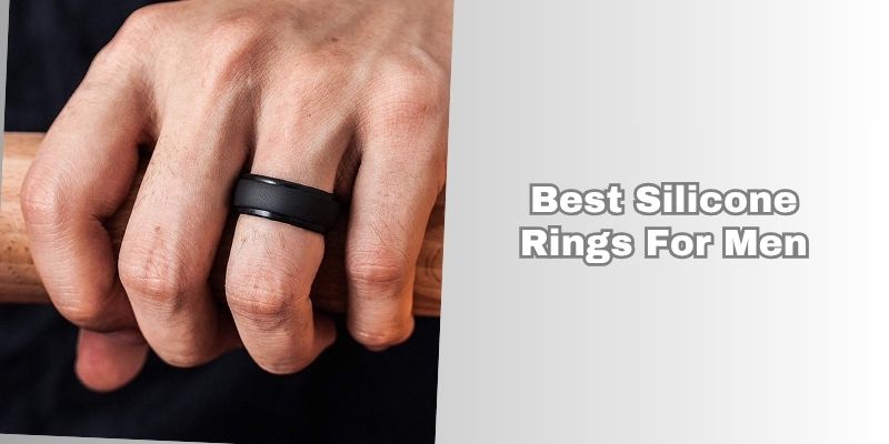 best silicone rings for men