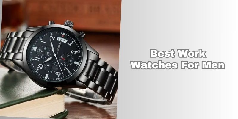 best work watches for men