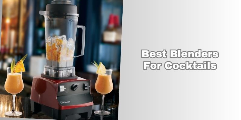 best blenders for cocktails