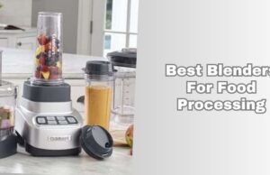 Our 8 Best Blenders For Food Processing In 2026 – Reviews And Guide best blenders for food processing