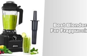 Top 8 Best Blenders For Frappuccino Of 2026 best blenders for frappuccino