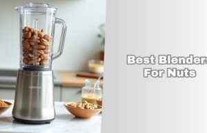 Top 7 Best Blenders For Nuts In 2026 best blenders for nuts