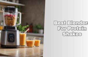 Top 10 Best Blenders For Protein Shakes 2026, According to Experts best blenders for protein shakes