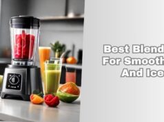 best blenders for smoothies and ice