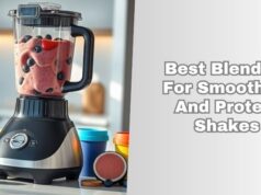 best blenders for smoothies and protein shakes