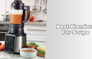 The 8 Best Blenders For Soups – Top Picks Of 2026 best blenders for soups