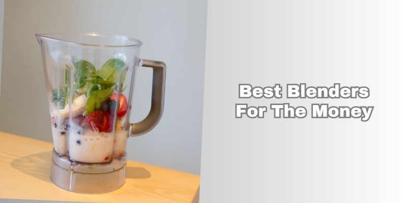best blenders for the money