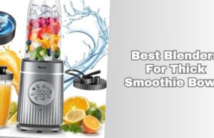 8 Best Blenders For Thick Smoothie Bowls – Top Picks Of 2026 best blenders for thick smoothie bowls