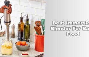 Top 10 Best Immersion Blender For Baby Food Of 2026, Tested by Experts best immersion blender for baby food