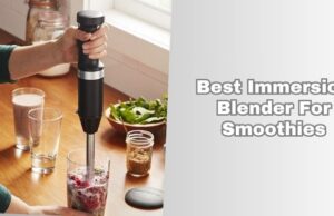 The 10 Best Immersion Blender For Smoothies Of 2026, Tested by Experts best immersion blender for smoothies