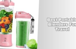Top 10 Best Portable Blenders For Travel – Top Picks Of 2026 best portable blenders for travel