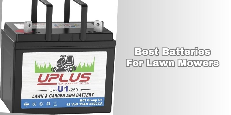 best batteries for lawn mowers