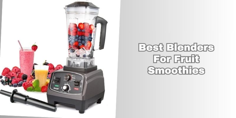 best blenders for fruit smoothies
