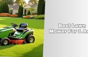 The 8 Best Lawn Mower For 1 Acre Of 2026 best lawn mower for 1 acre