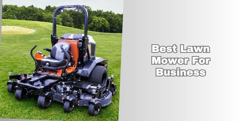 best lawn mower for business